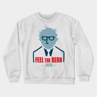 Feel The Bern 2020 Crewneck Sweatshirt